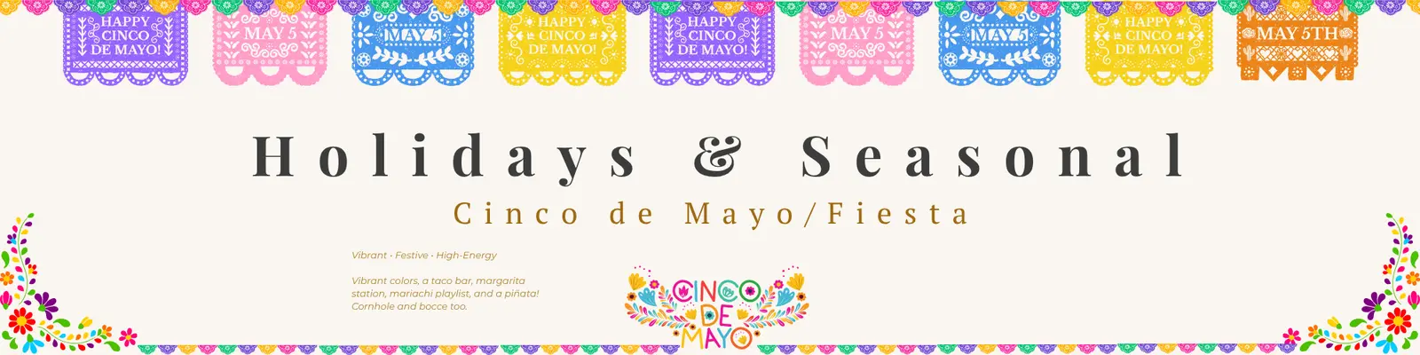 Holidays & Seasonal — Cinco de Mayo / Fiesta Party