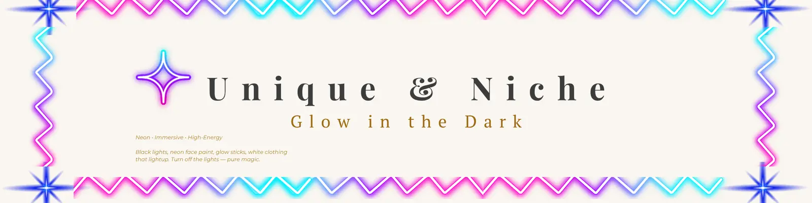 Unique & Niche — Glow in the Dark Party
