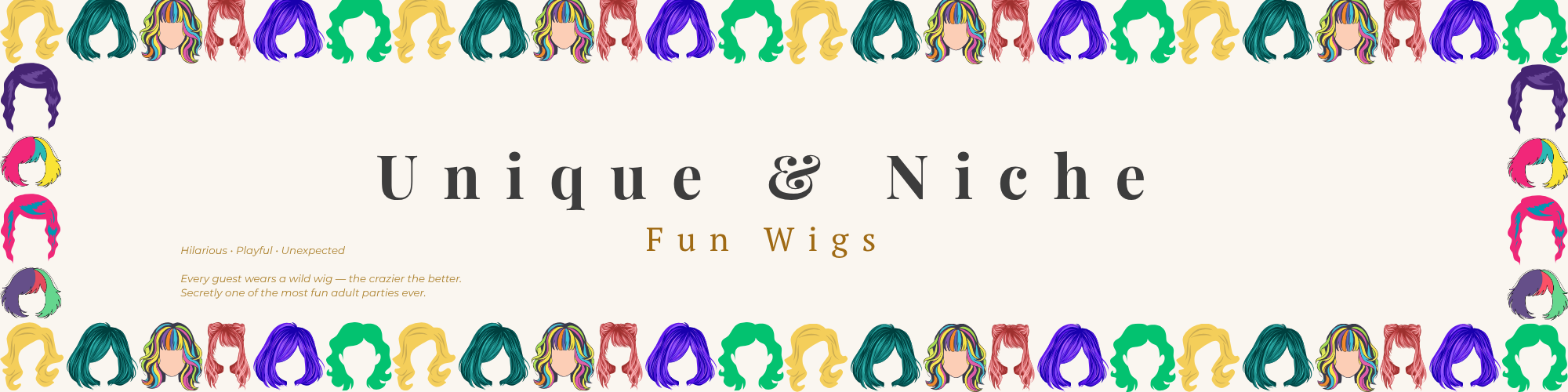 Unique & Niche — Fun Wig Party